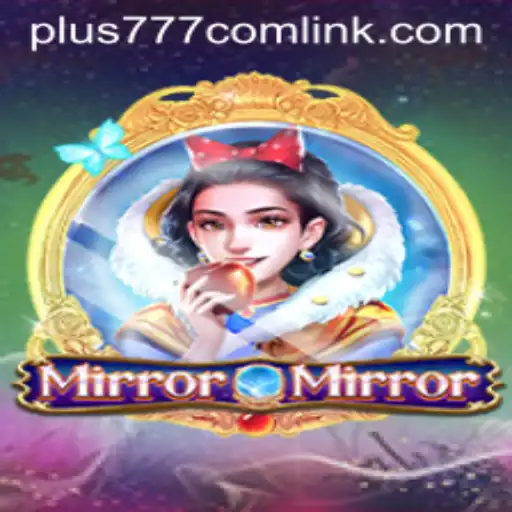 Unveiling MirrorMirror: A New Gaming Experience on plus777.com
